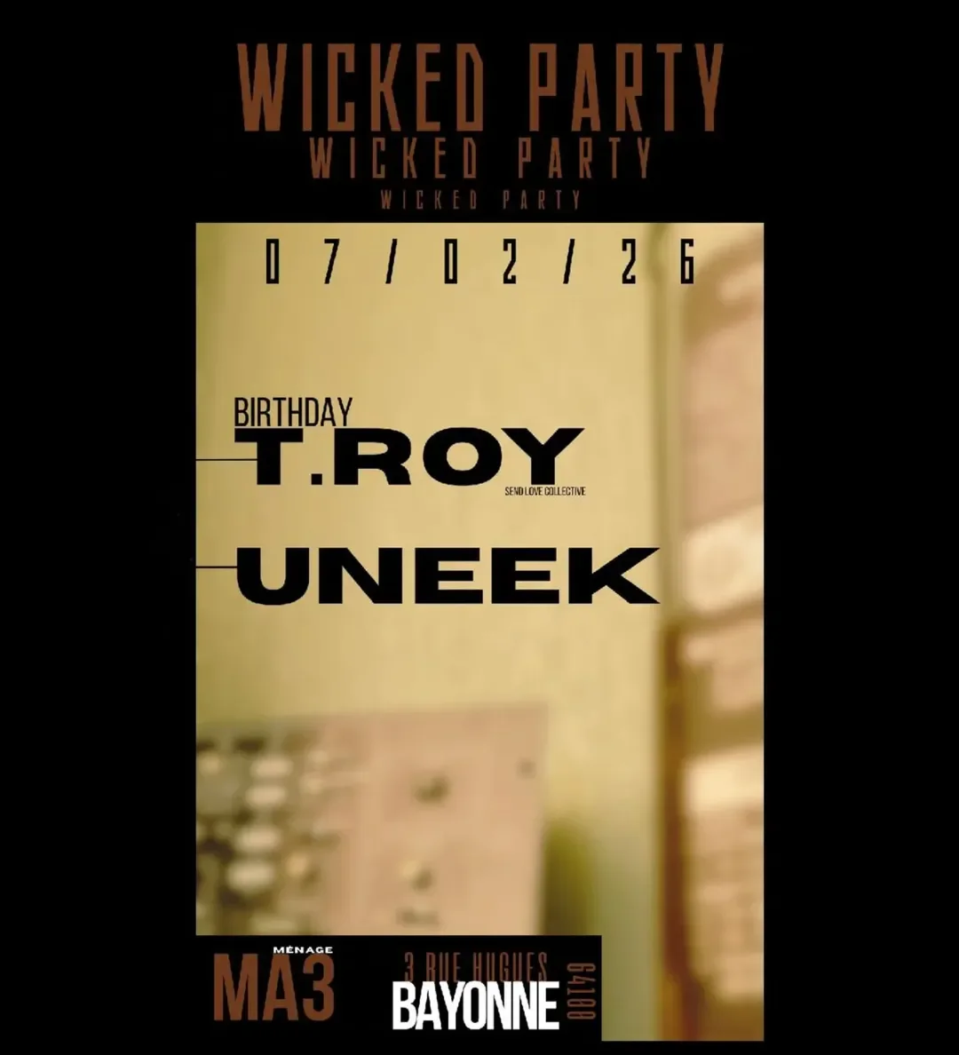 Wicked Party – Birthday T.ROY & Uneek (Bayonne)
