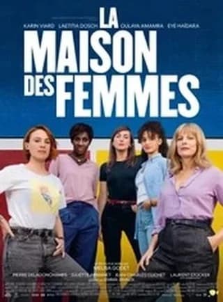 Sortie cinéma : « La Maison des femmes »