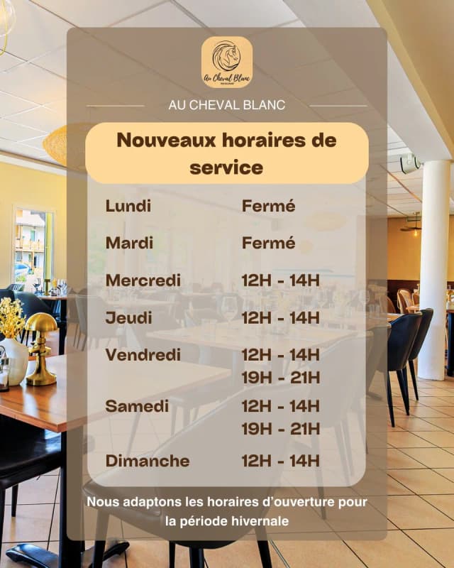 Horaires hivernaux – service du midi (Au Cheval Blanc)