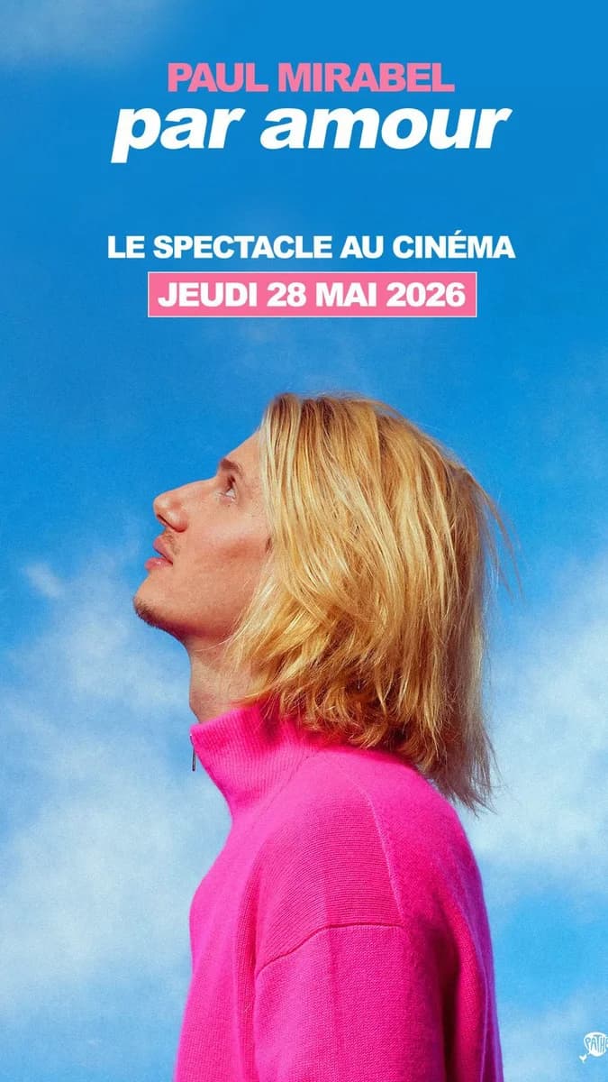 Séance unique au cinéma : Paul Mirabel « Par Amour »