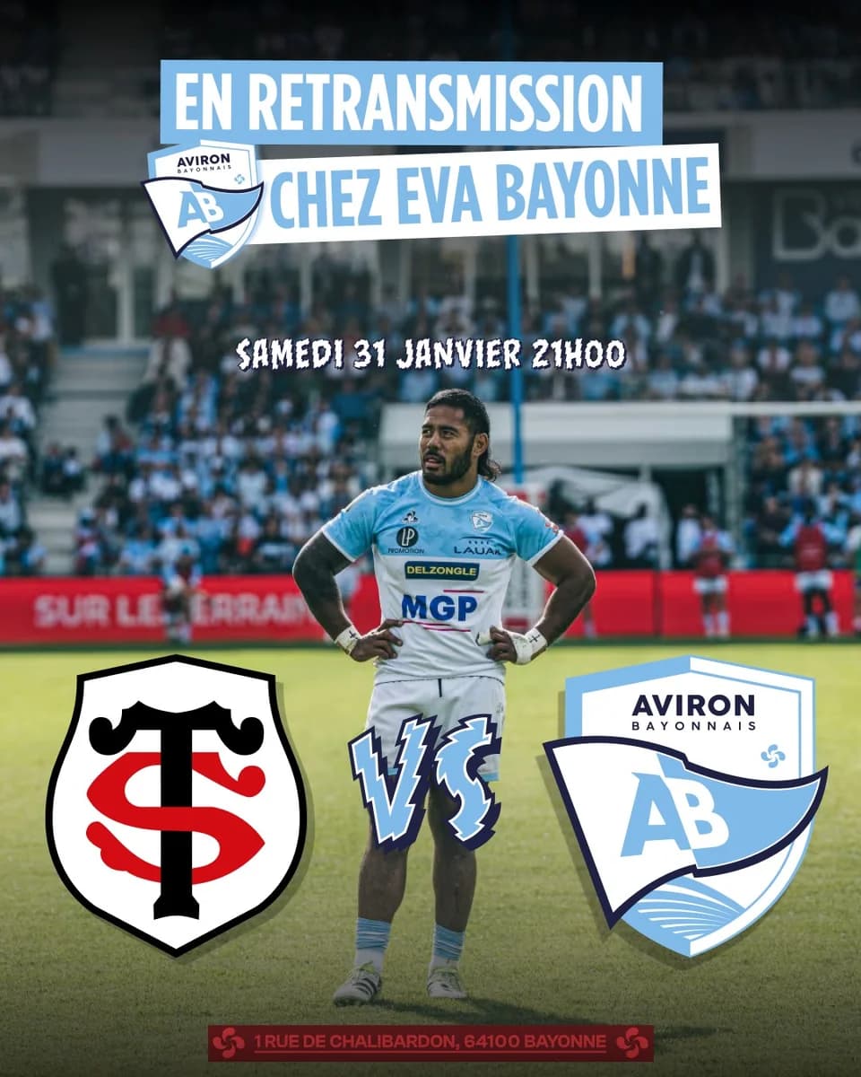 Retransmission rugby : Stade Toulousain vs Aviron Bayonnais chez EVA Bayonne
