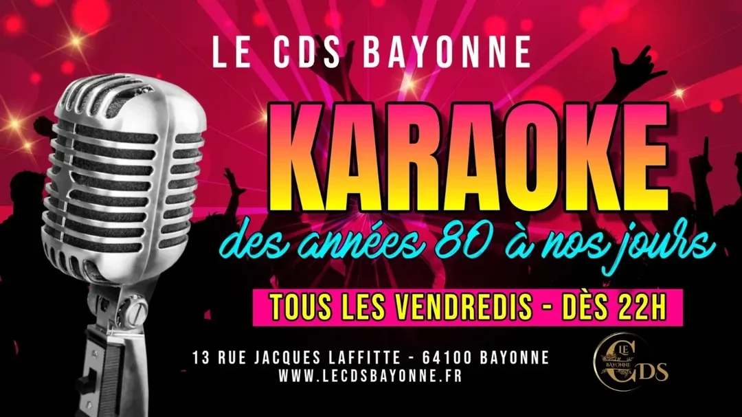 Karaoké au CDS Bayonne (tous les vendredis)