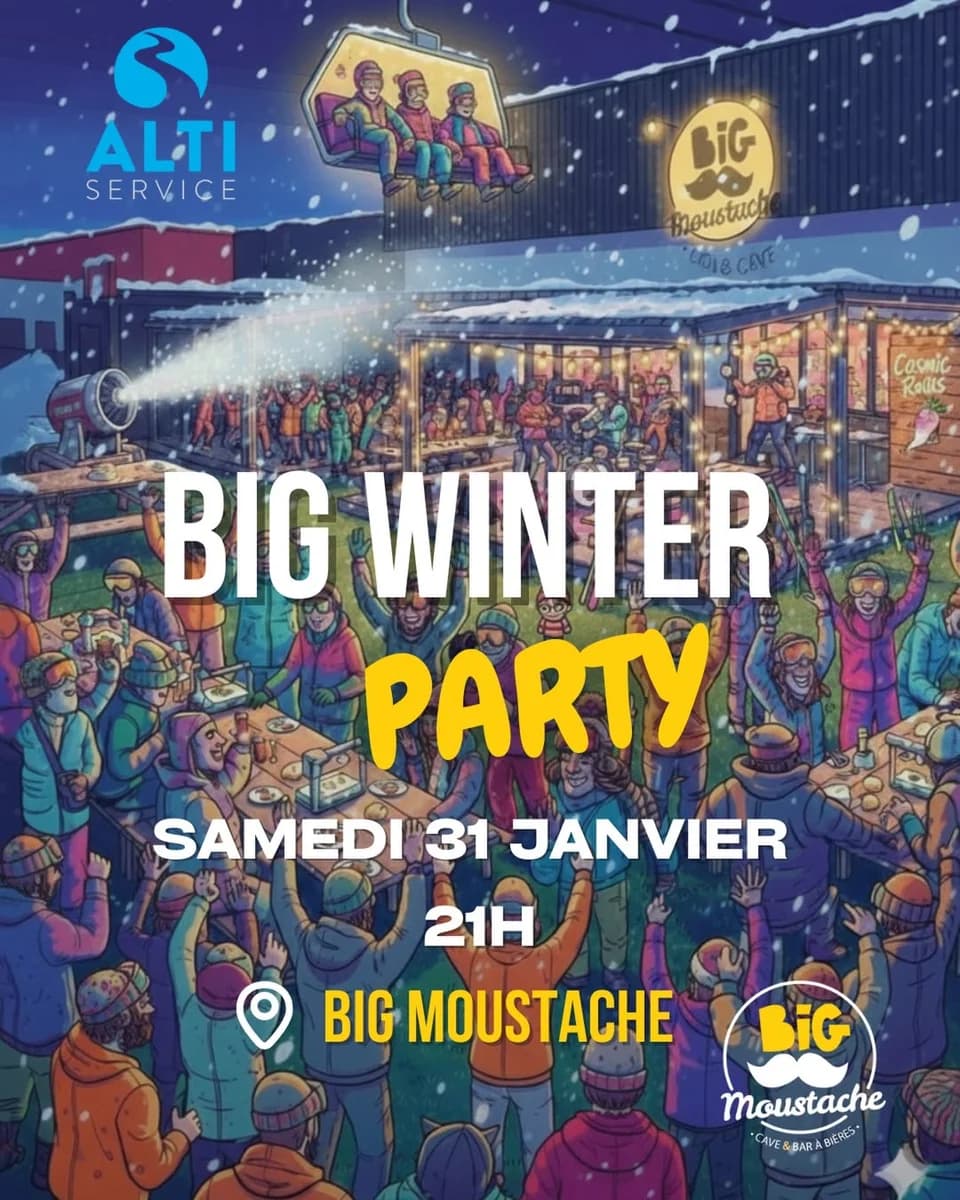 Big Winter Party au Big Moustache