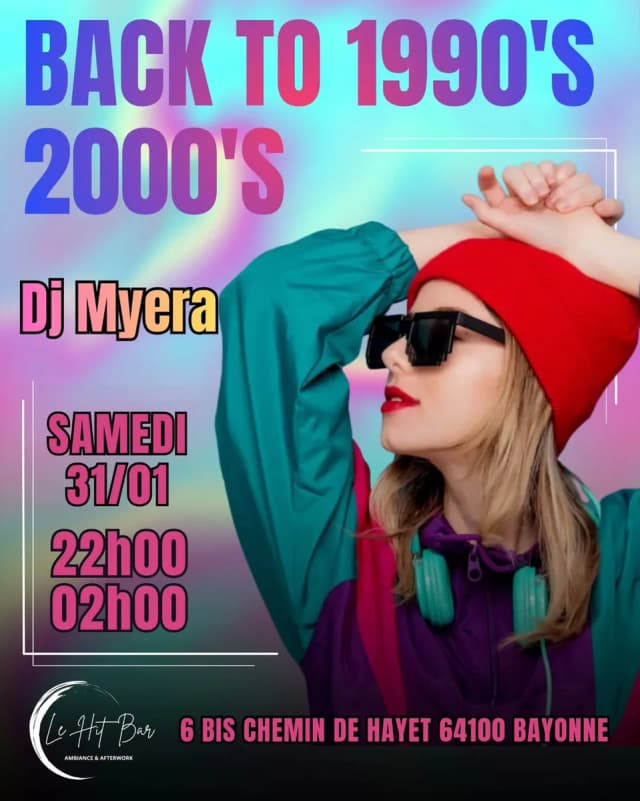 Soirée DJ « Back to 1990’s – 2000’s » au Hit Bar